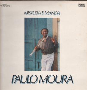 Paulo Moura - Mistura E Manda - Lp