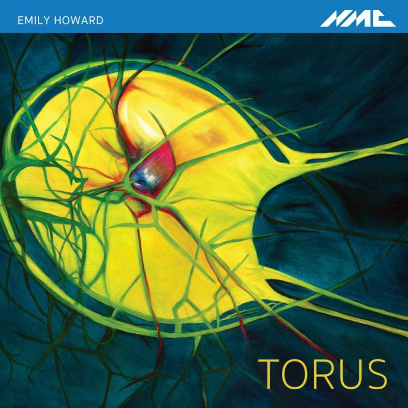 Various Artists - Emily Howard: Torus - Cd