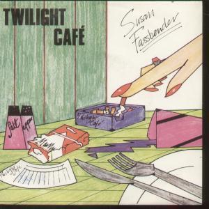 Susan Fassbender - Twilight Cafe - 7 Inch