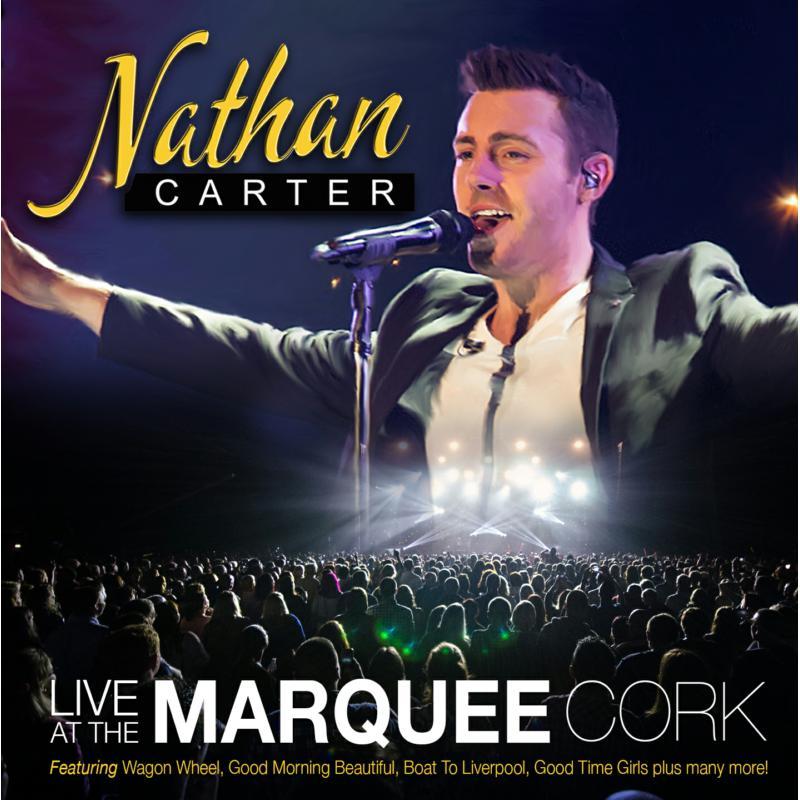 Nathan Carter - Live At the Marquee Cork - Cd