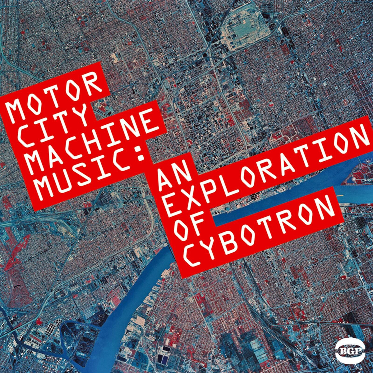 Cybotron - Motor City Machine Music: An Exploration of Cybotron - Cd