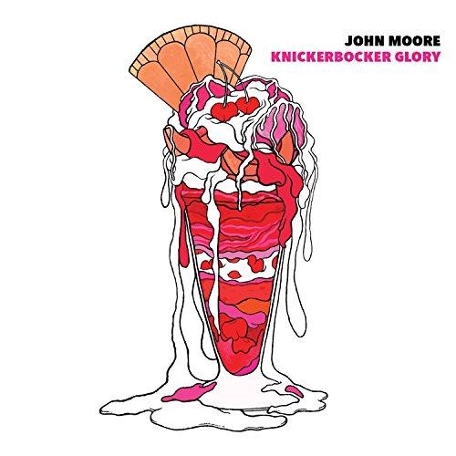 John Moore - Knickerbocker Glory - Cd
