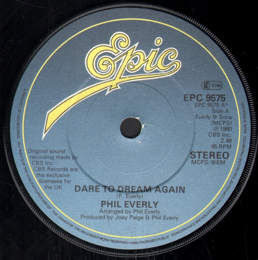 Phil Everly - Dare To Dream Again - 7 Inch