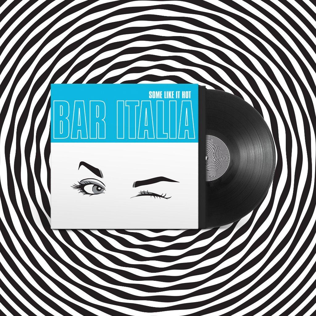 Bar Italia - Some Like It Hot - Lp