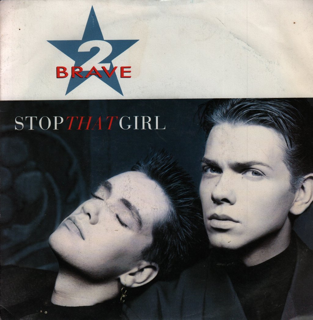2 Brave - Stop That Girl - 7 Inch