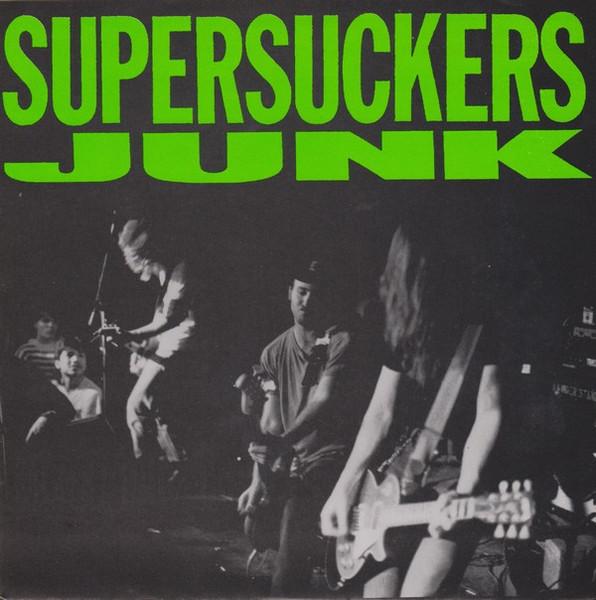 Supersuckers - Junk - 7 Inch