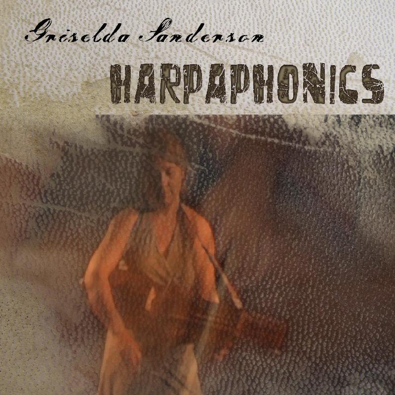 Griselda Sanderson - Harpaphonics - Cd