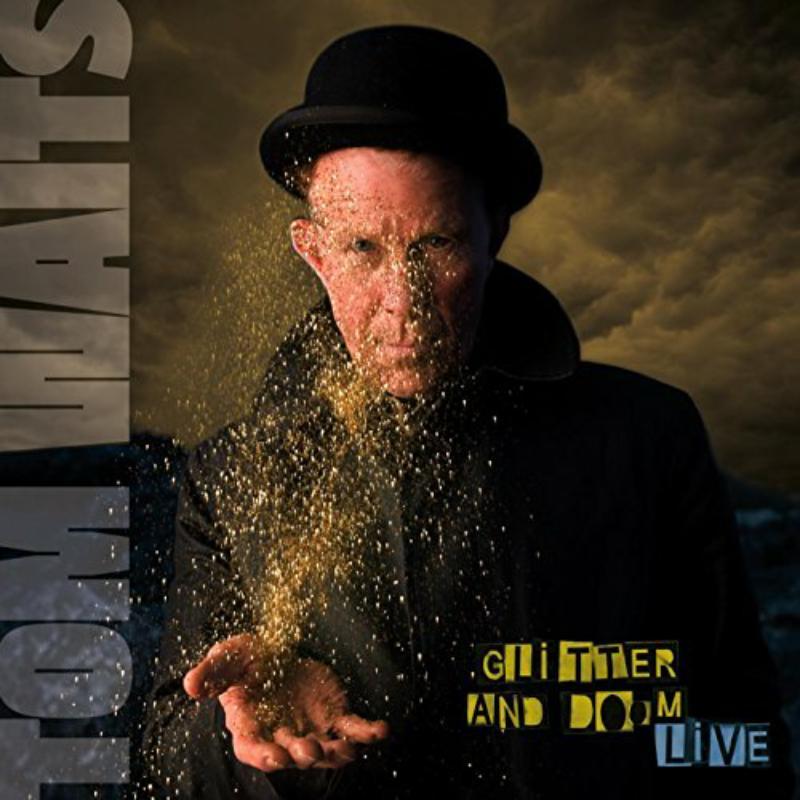 Tom Waits - Glitter and Doom Live (Remastered) - Double Lp