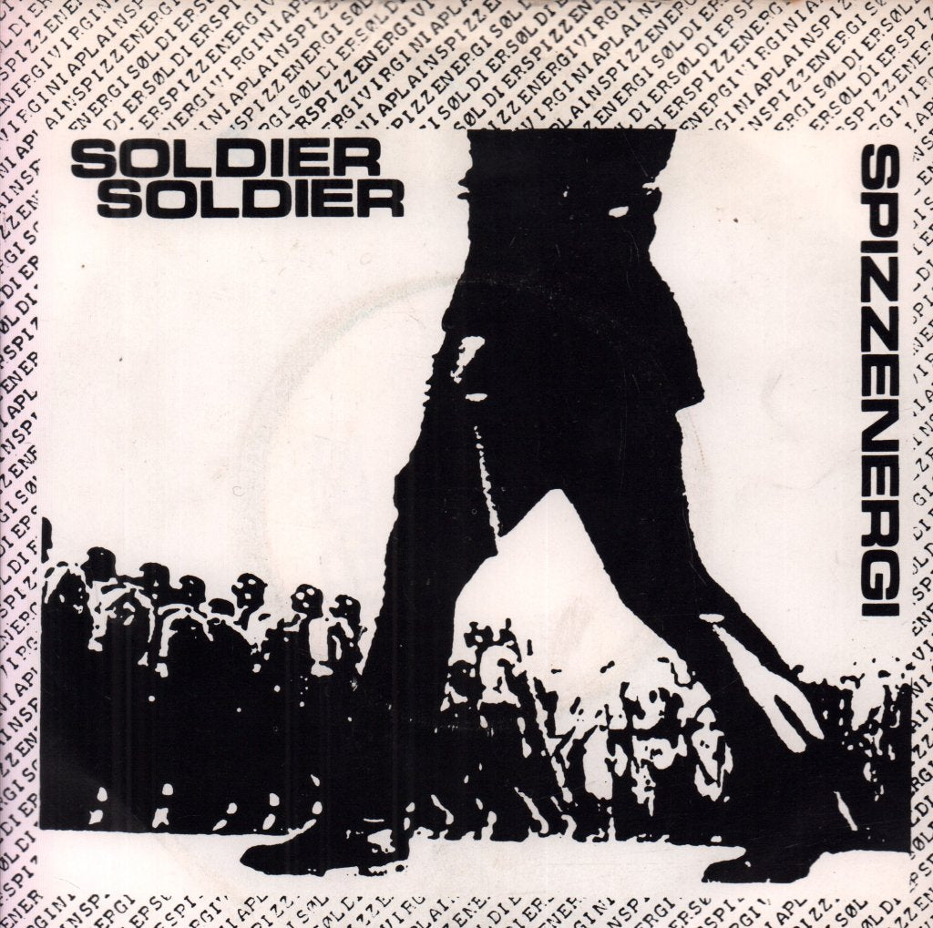 Spizzenergi - Soldier Soldier - 7 Inch