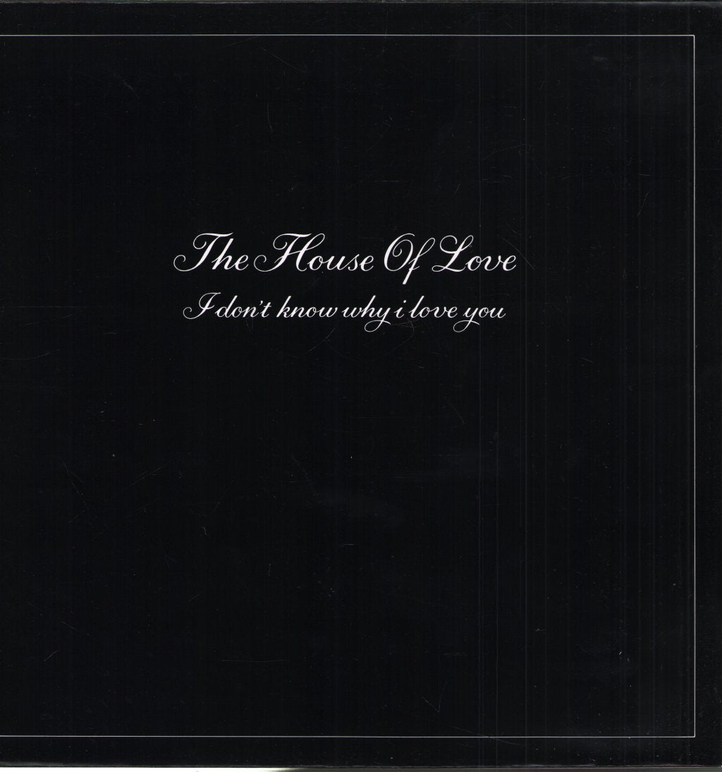House Of Love - I Don't Know Why I Love You - 12 Inch