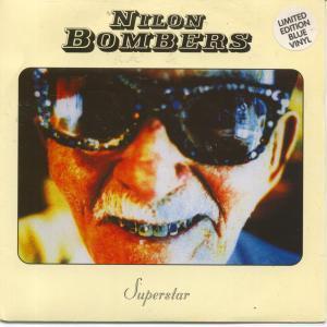 Nilon Bombers - Superstar - 7 Inch