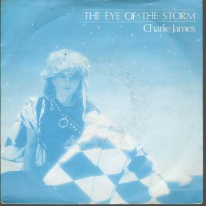 Charlie James - Eye Of The Storm - 7 Inch