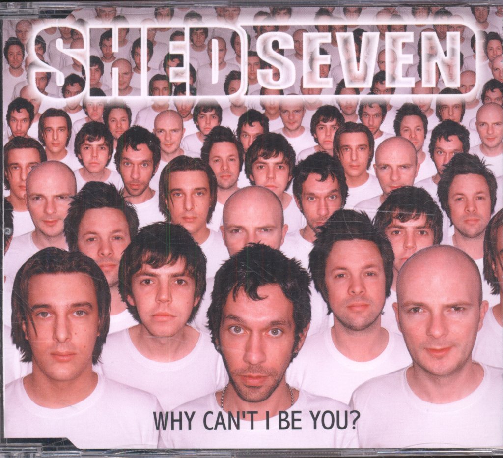 Shed Seven - Why Can't I Be You? - Cd