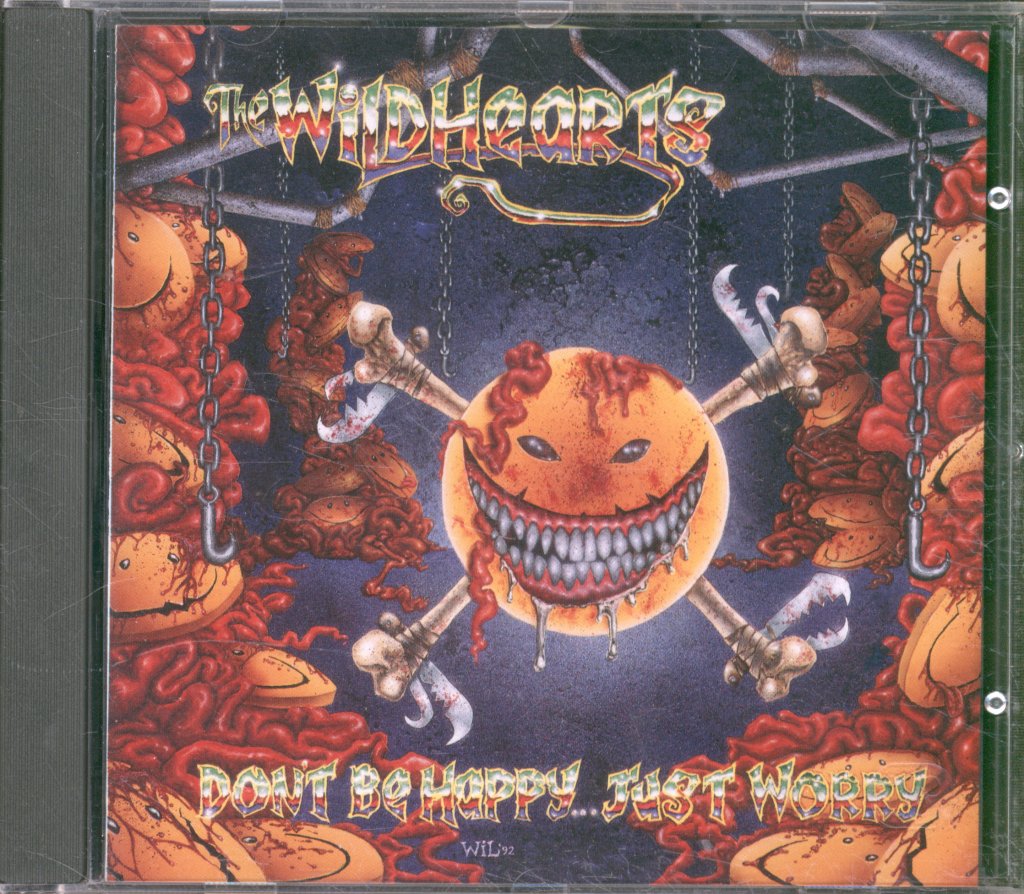 Wildhearts - Don't Be Happy...  Just Worry - Cd