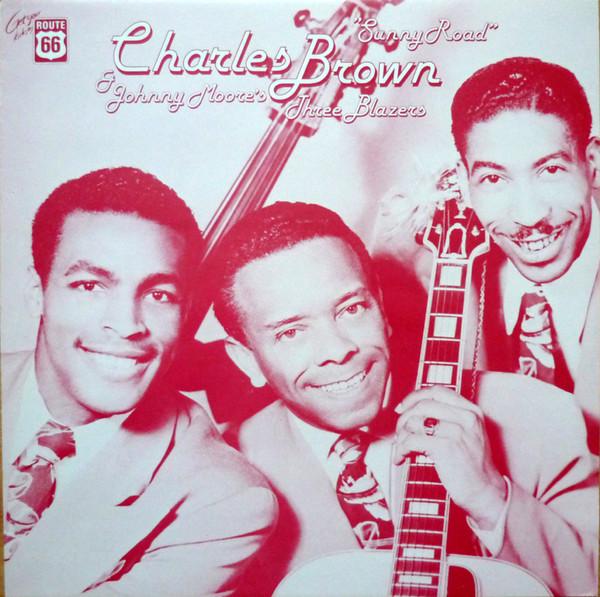 Charles Brown & Johnny Moore's Three Blazers - Sunny Road - Lp