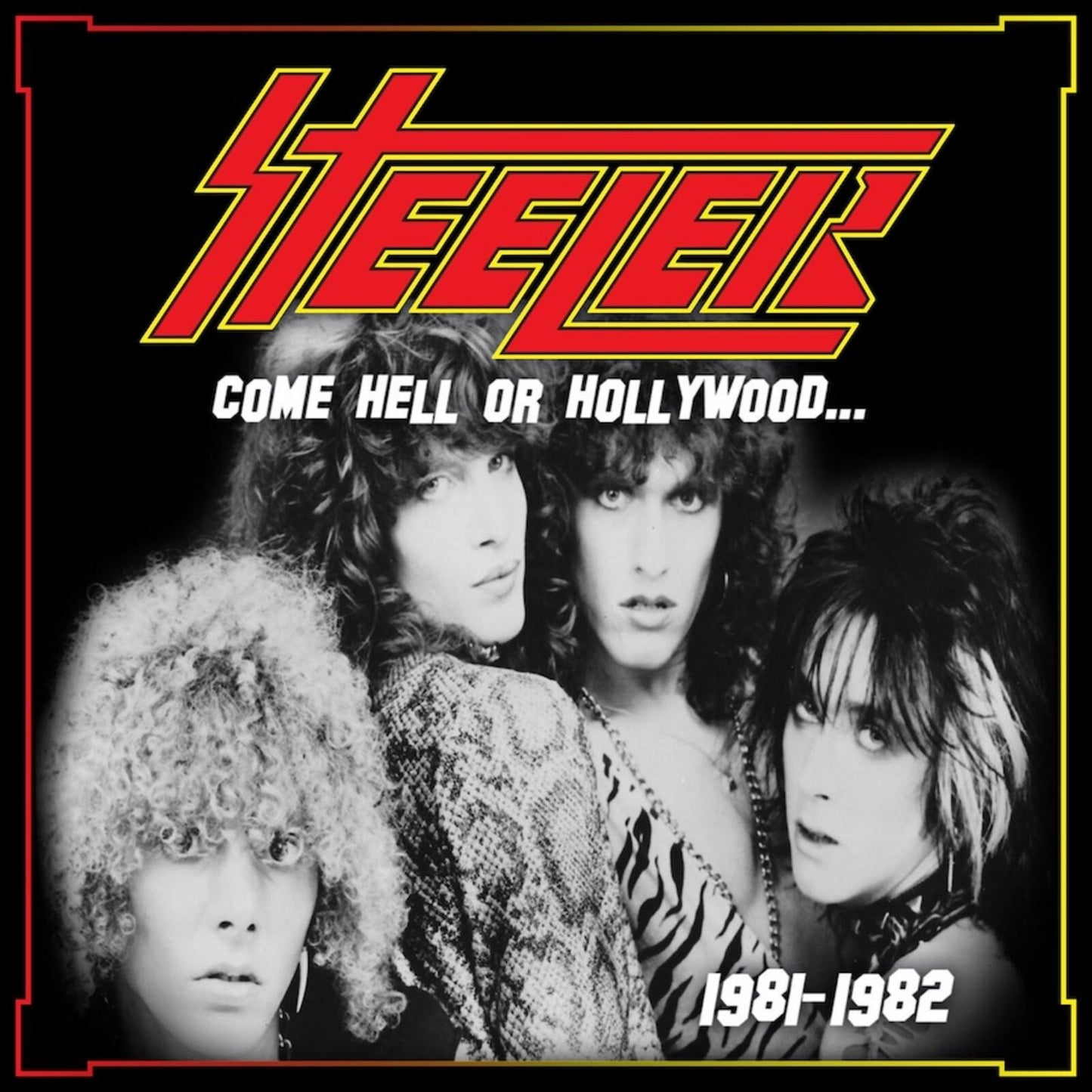 Steeler (Metal Group Featuring Axel Rudi Pell) - Come Hell Or Hollywood... (...1981-82) - Cd