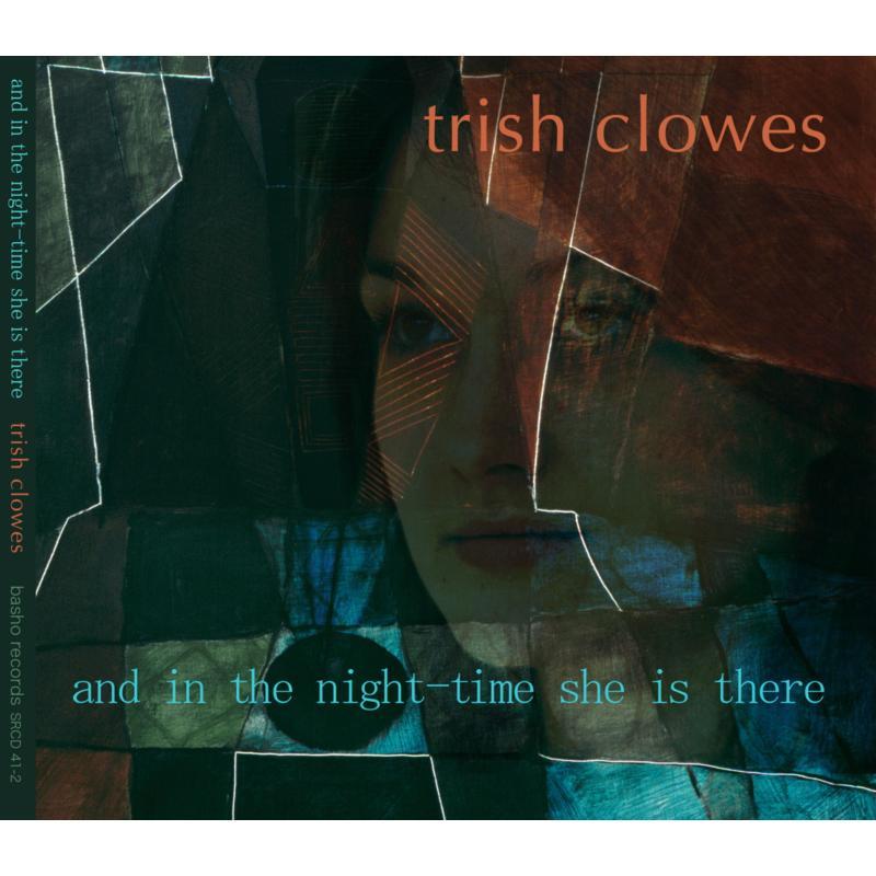 Trish Clowes - And In the Night-Time She Is There - Cd