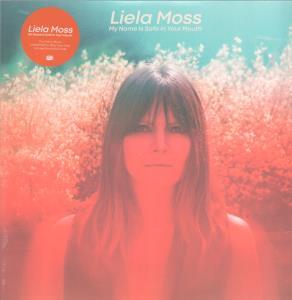 Leila Moss - My Name Is Safe In Your Mouth - Lp