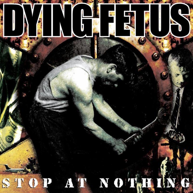 Dying Fetus - Stop At Nothing - Lp