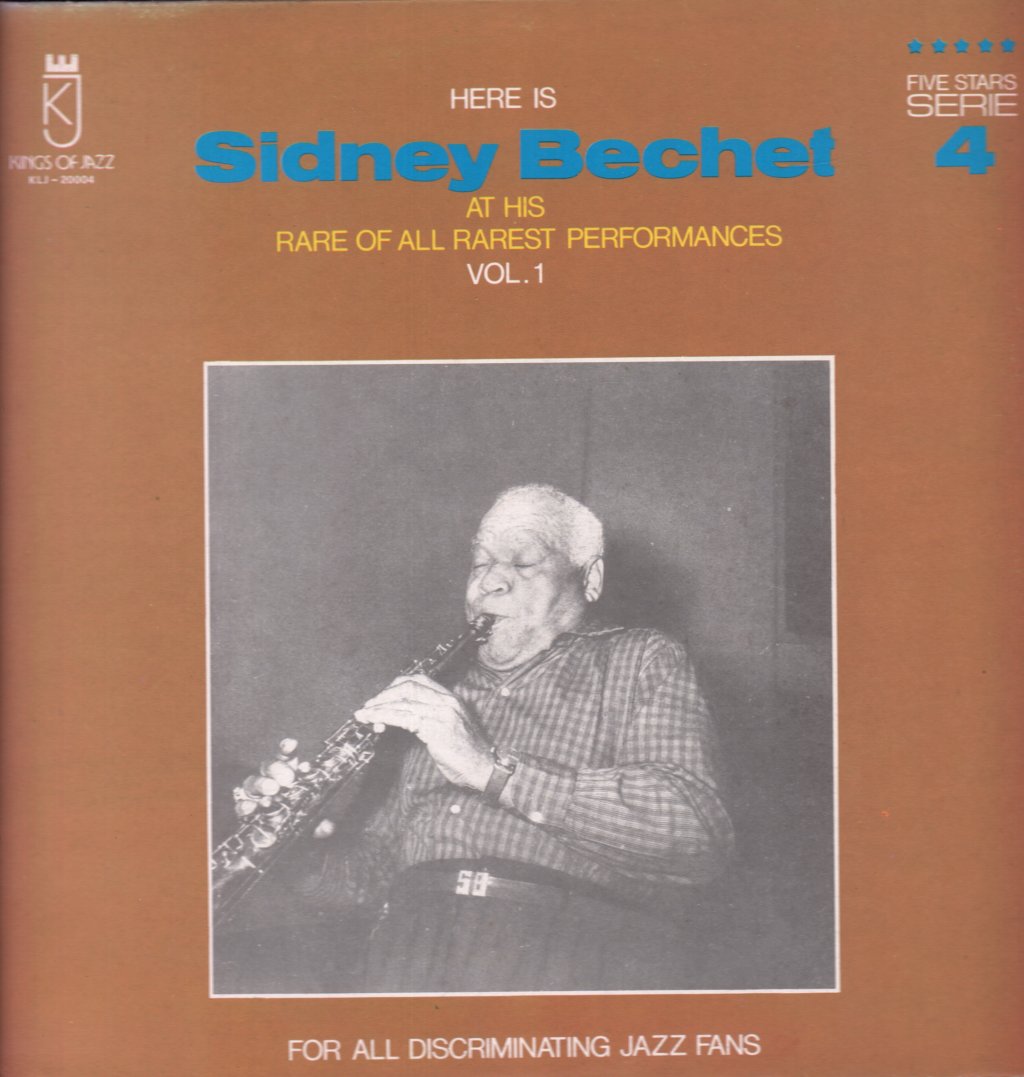 Sidney Bechet - Here Is Sidney Bechet At His Rare Of All Rarest Performances Vol. 1 - Lp