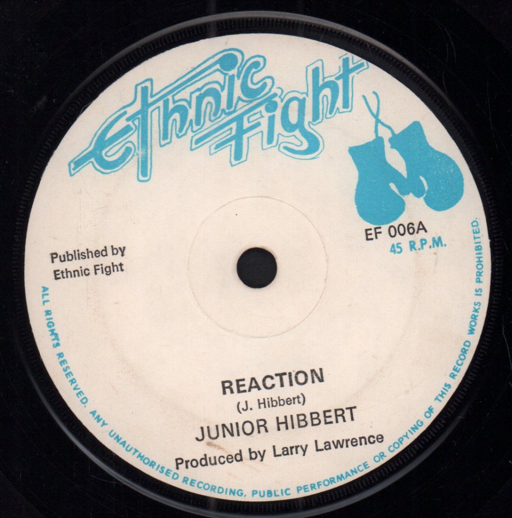 Junior Hibbert/Ethnic Fight Band - Reaction/Reaction Rocker - 7 Inch