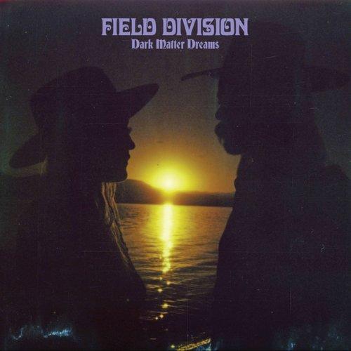 Field Division - Dark Matter Dreams - Cd
