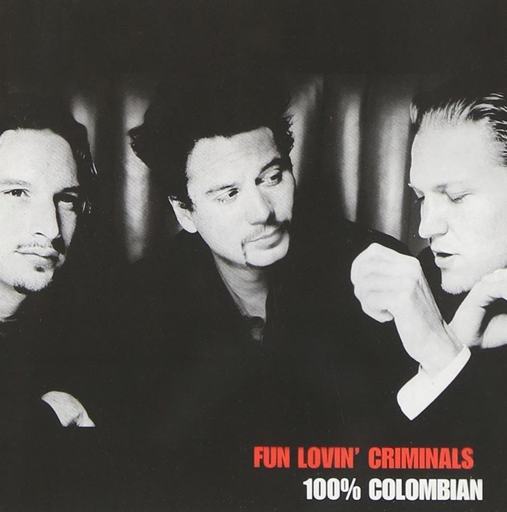 Fun Lovin' Criminals - 100% Colombian - Cd
