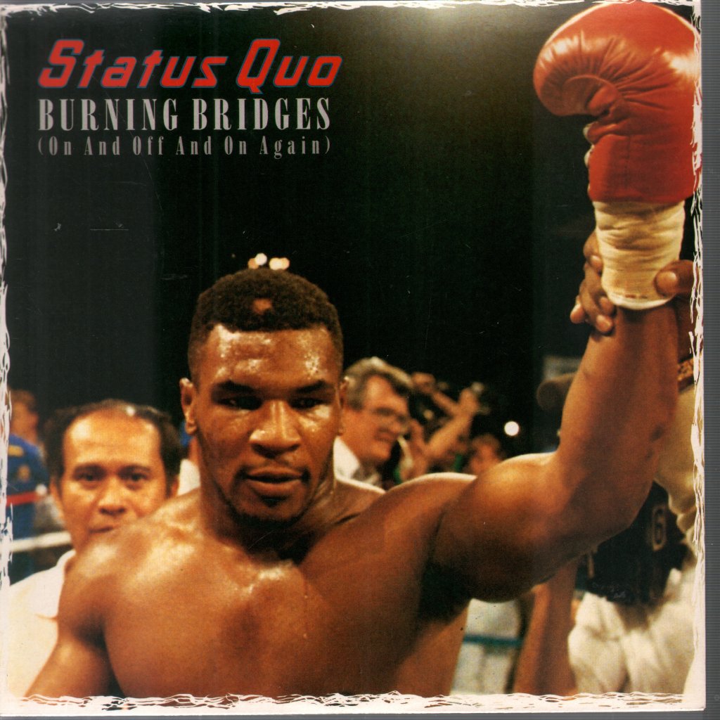 Status Quo - Burning Bridges (On And Off And On Again) - 7 Inch