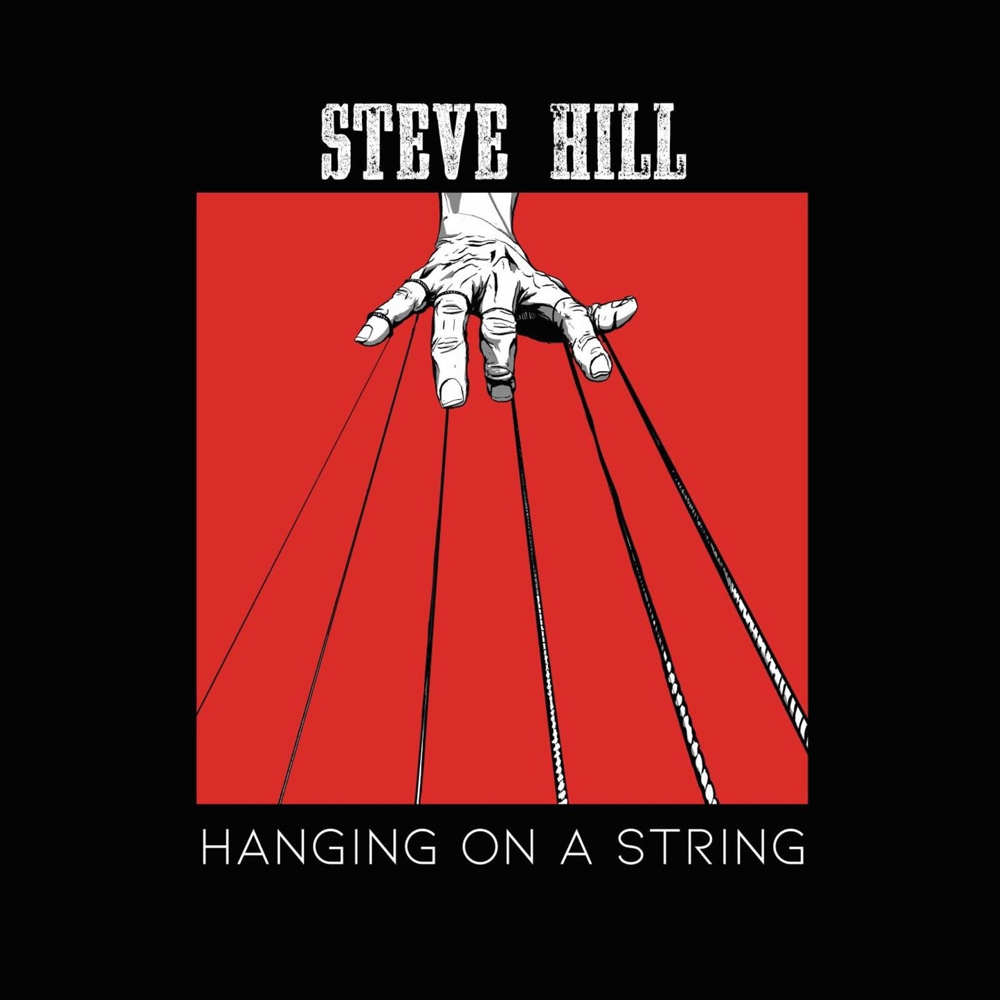 Steve Hill - Hanging On A String - Lp