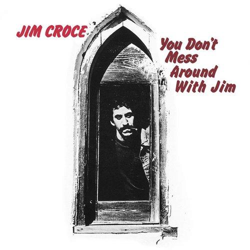 Jim Croce - You Don't Mess Around With Jim - Cd
