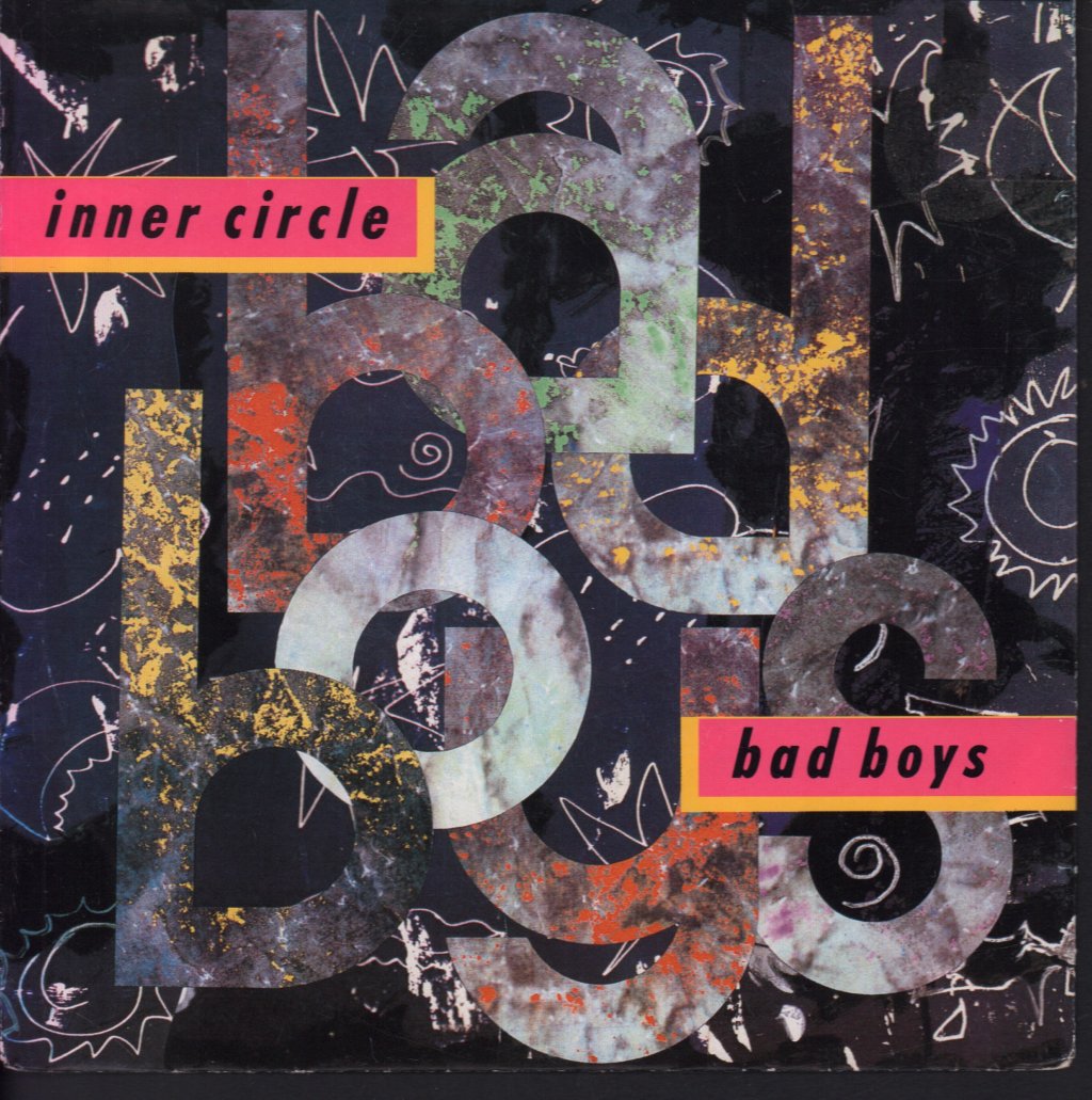 Inner Circle (Dance Group) - Bad Boys - 7 Inch
