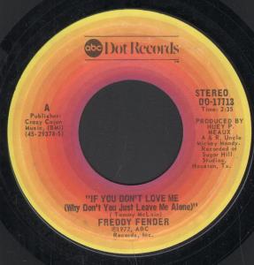 Freddy Fender - If You Don't Love Me - 7 Inch