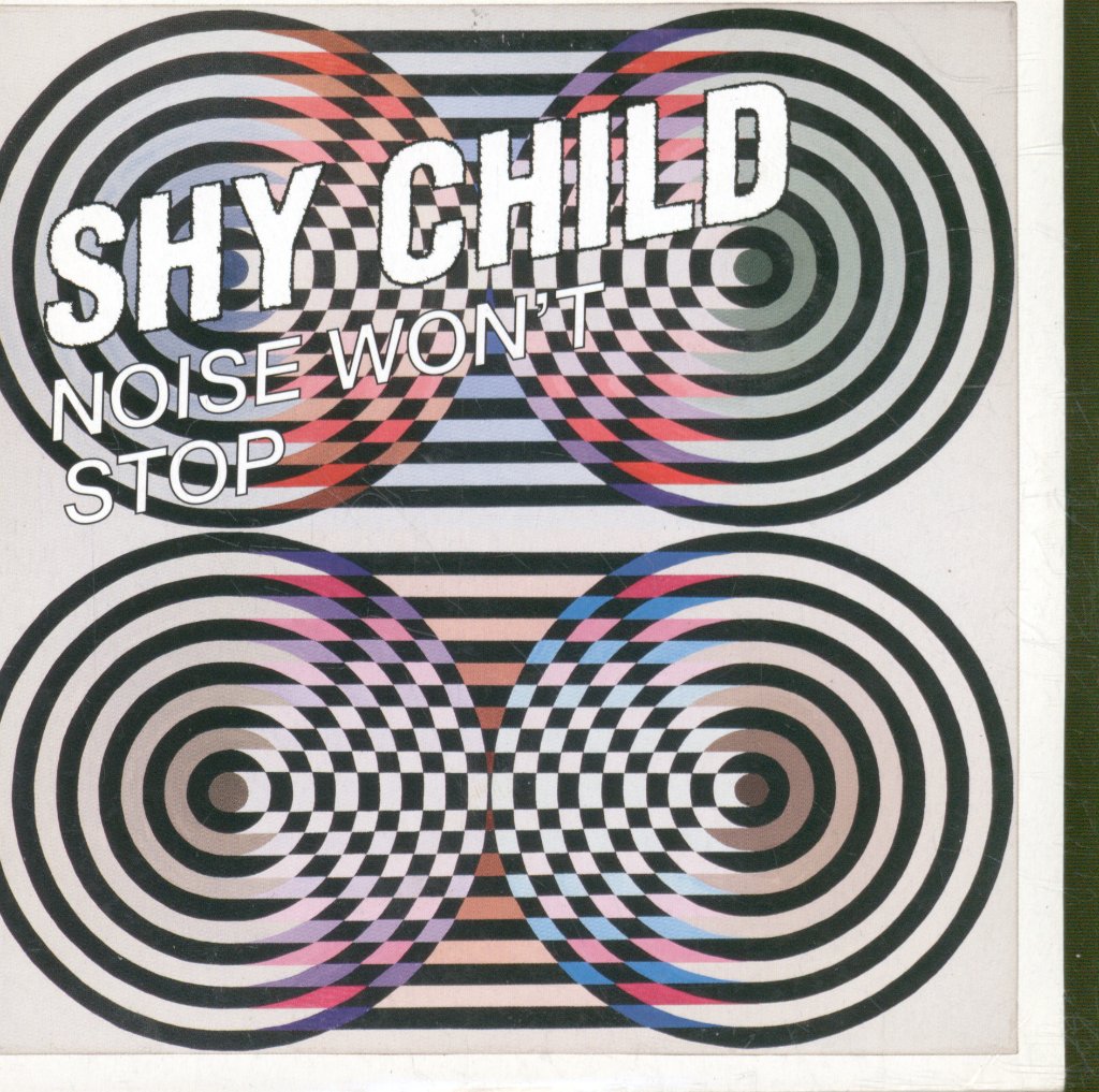 Shy Child - Noise Won't Stop - Cd