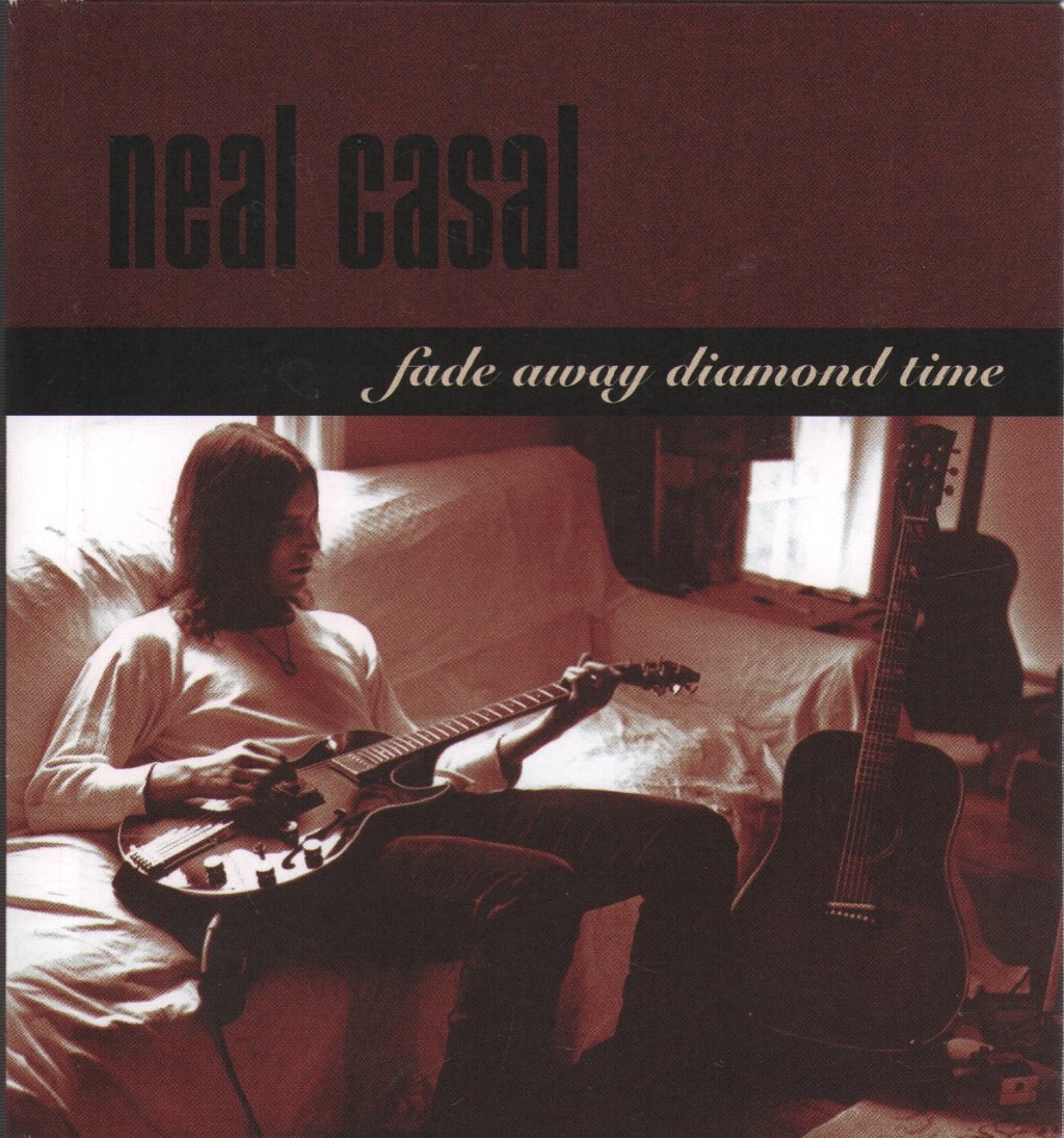 Neal Casal - Fade Away Diamond Time - Cd