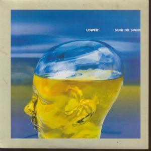 Lower - Sink Or Swim - 7 Inch