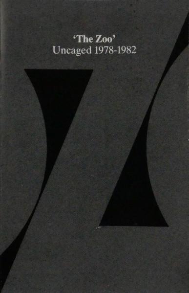 Various Artists - 'The Zoo' Uncaged 1978-1982 - Cassette