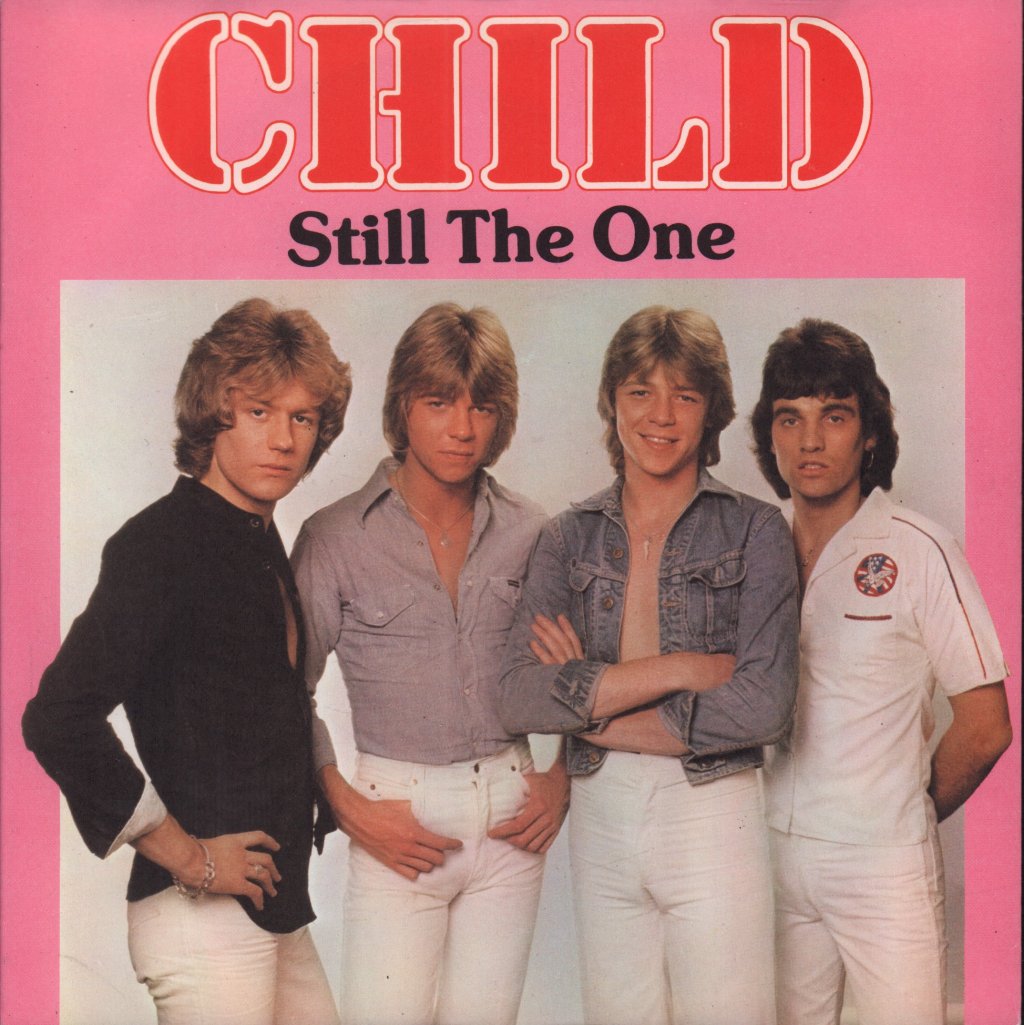 Child (70'S Group) - Still The One - 7 Inch