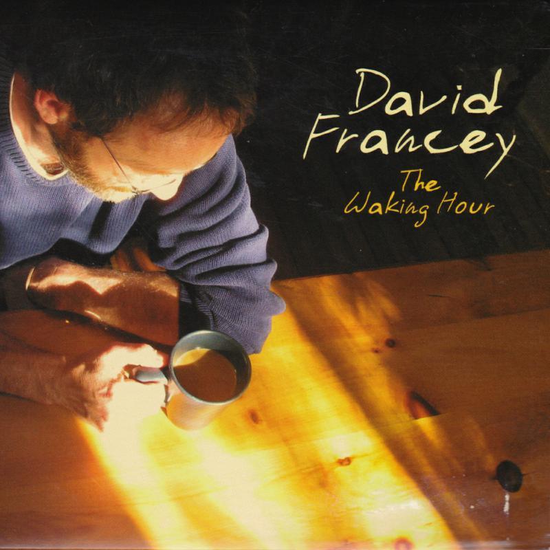 David Francey - Waking Hour - Cd