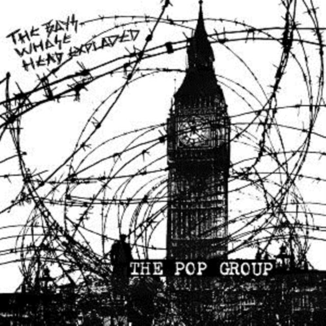 Pop Group - Boys Whose Head Exploded - Lp