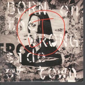 J - Born On The Wrong Side Of Town - 7 Inch