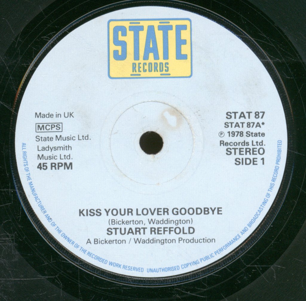Stuart Reffold - Kiss Your Lover Goodbye - 7 Inch