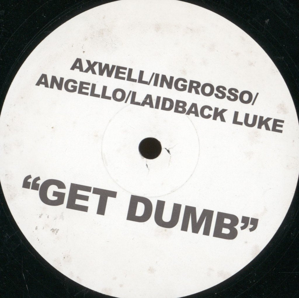 Axwell - Get Dumb - 12 Inch