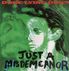 Done Lying Down - Just A Misdemeanor - 12 Inch