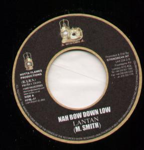 Lantan - Nah Bow Down Low - 7 Inch