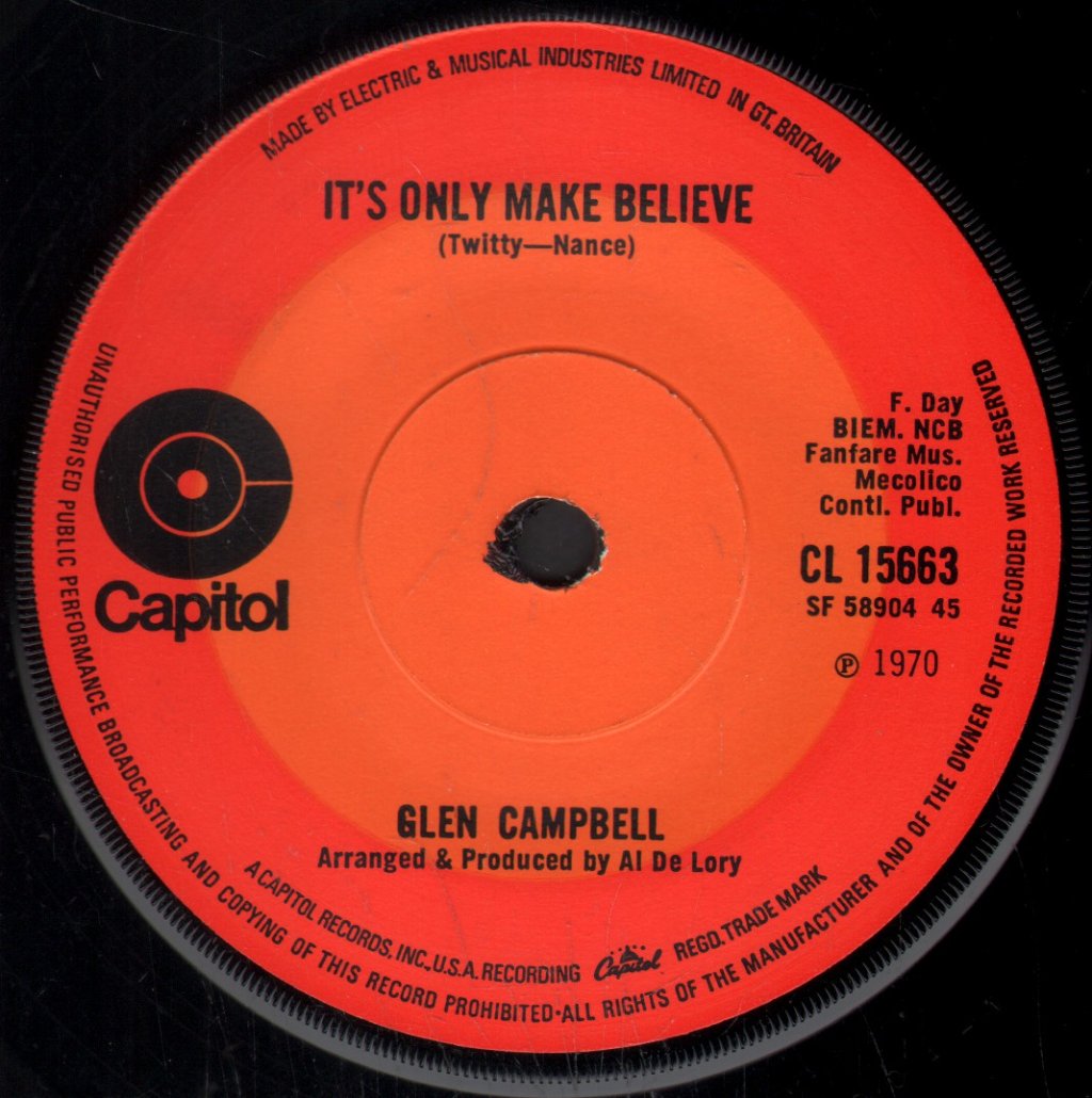 Glen Campbell - It's Only Make Believe - 7 Inch