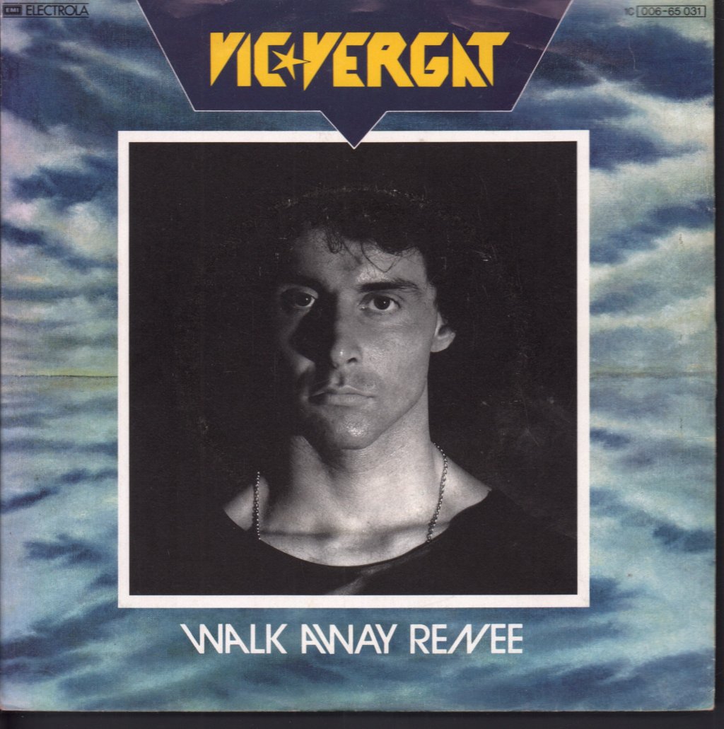 Vic Vergat - Walk Away Renee - 7 Inch