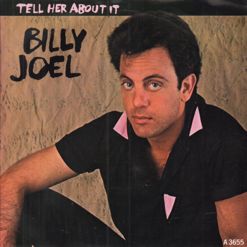 Billy Joel - Tell Her About It - 7 Inch