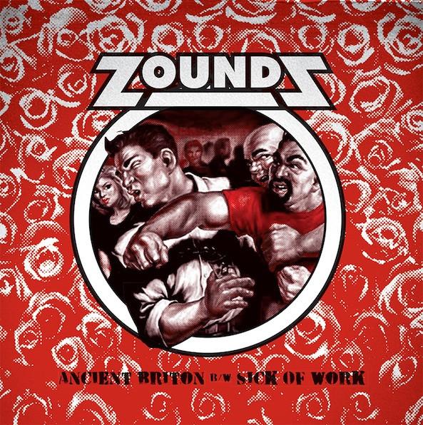 Zounds - Ancient Briton B/W Sick Of Work - 7 Inch