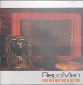 Repo Men - Songs They Never Play On The Radio - Cdr