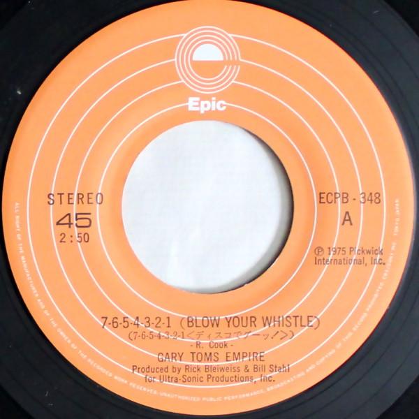 Gary Toms Empire - 7-6-5-4-3-2-1 Blow Your Whistle - 7 Inch
